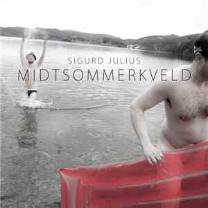 Sigurd Julius - Midtsommerkveld