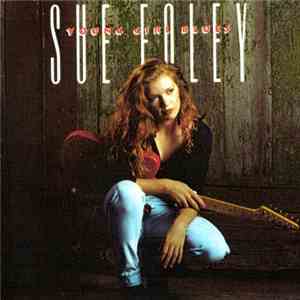 Sue Foley - Young Girl Blues