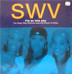 SWV - I'm So Into You