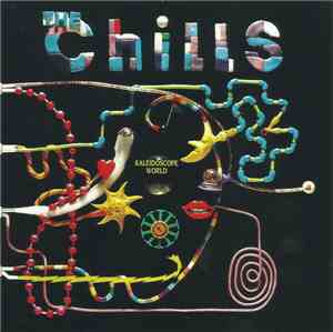 The Chills - Kaleidoscope World