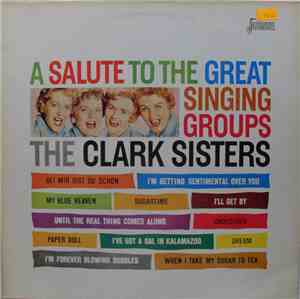 The Clark Sisters  - A Salute To The Great Singing Groups