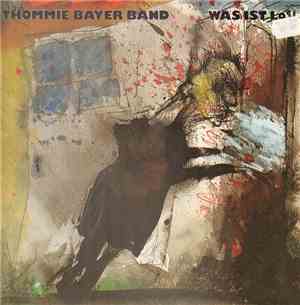 Thommie Bayer Band - Was Ist Los?