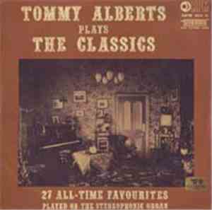 Tommy Alberts - Plays The Classics
