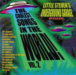 Various -  Little Steven's Underground Garage Presents The Coolest Songs In ...
