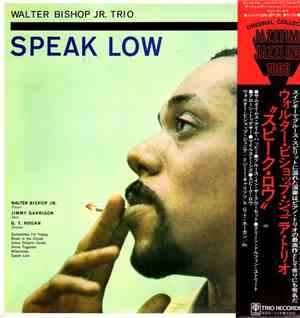 Walter Bishop Jr. Trio - Speak Low