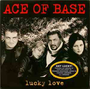 Ace Of Base - Lucky Love
