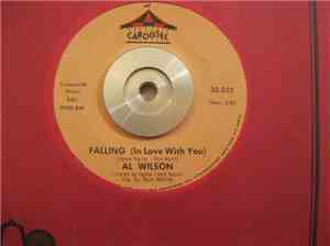Al Wilson - Falling (In Love With You) / Bachelor Man