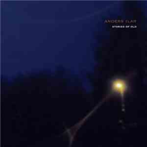 Anders Ilar - Stories Of Old