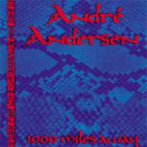 André Andersen - 1000 Miles Away