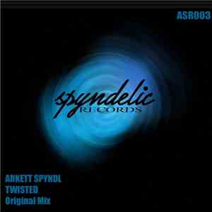 Arkett Spyndl - Twisted