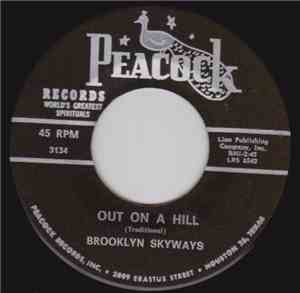 Brooklyn Skyways - Out On A Hill / I Found The Lord