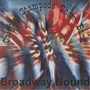 Calgary Stampede Show Band - Broadway Bound