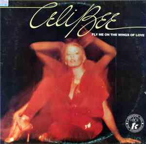 Celi Bee - Fly Me On The Wings Of Love