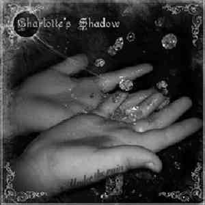 Charlotte's Shadow - Under The Rain