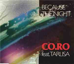 CO.RO Feat. Tarlisa - Because The Night