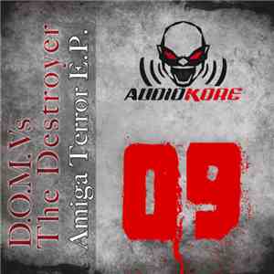 D.O.M.  Vs The Destroyer - Amiga Terror E.P.