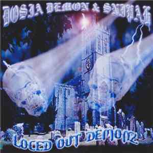 Dosia Demon & Snipah - Loced Out Demonz
