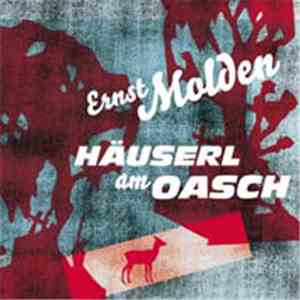 Ernst Molden - Häuserl Am Oasch