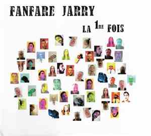 Fanfare Jarry - La 1re Fois