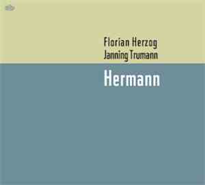 Florian Herzog, Janning Trumann : Hermann  - Hermann