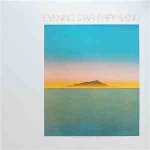 Fripp & Eno - Evening Star