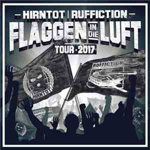 Hirntot Posse & Ruffiction - Flaggen In Die Luft Tour
