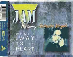 Jam  Featuring Natascha Wright - What's The Way To Your Heart