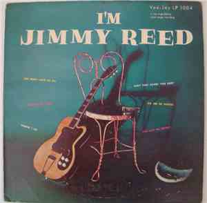 Jimmy Reed - I'm Jimmy Reed