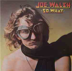 Joe Walsh - So What