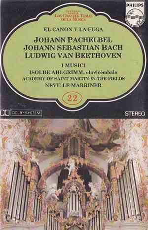 Johann Pachelbel, Johann Sebastian Bach, Ludwig Van Beethoven, Isolde Ahlgr ...