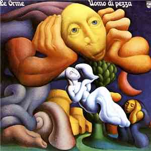 Le Orme - Uomo Di Pezza