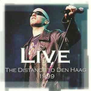 Live - The Distance To Den Haag 1999