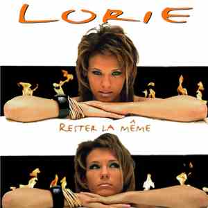 Lorie - Rester La Même