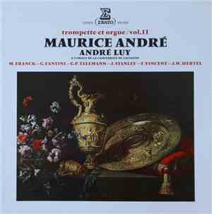 Maurice André, André Luy - Trompette Et Orgue / Vol. 11