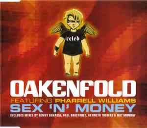 Oakenfold Featuring Pharrell Williams - Sex 'N' Money (Remixes)