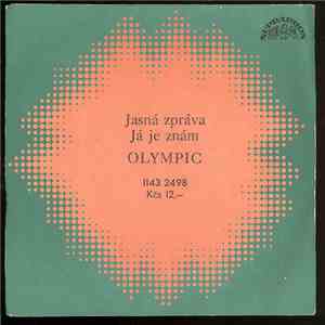 Olympic  - Jasná Zpráva / Já Je Znám