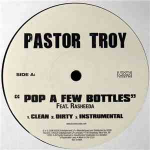 Pastor Troy - Pop A Few Bottles