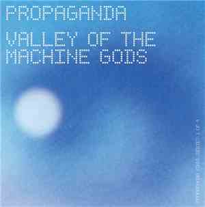 Propaganda - Valley Of The Machine Gods