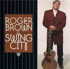 Roger Brown  - Roger Brown & Swing City