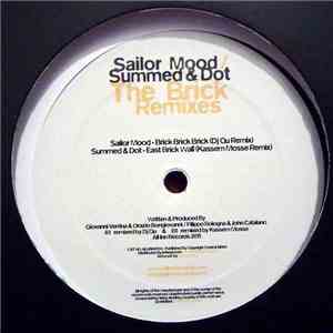 Sailor Mood / Summed & Dot - The Brick Remixes