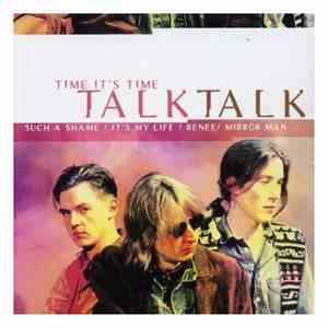 Talk Talk - Time It's Time