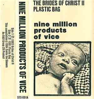 The Brides Of Christ II / Plastic Bag  - Nine Million Products Of Vice