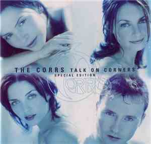 The Corrs - Talk On Corners (Special Edition)
