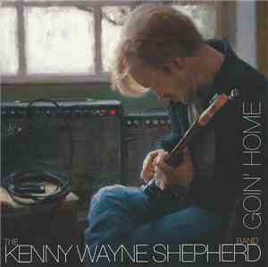 The Kenny Wayne Shepherd Band - Goin' Home