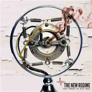 The New Regime - Speak Through the White Noise