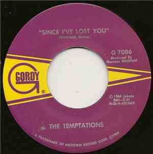 The Temptations - Since I've Lost You / Don't Let The Joneses Get You Down