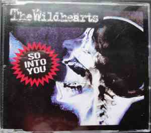The Wildhearts - So Into You