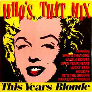 This Year's Blonde - Who's That Mix / No Big Deal