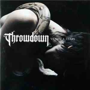 Throwdown  - Venom & Tears