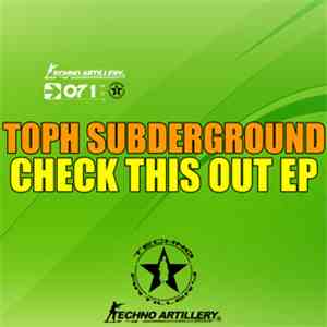 Toph Subderground - Check This Out EP